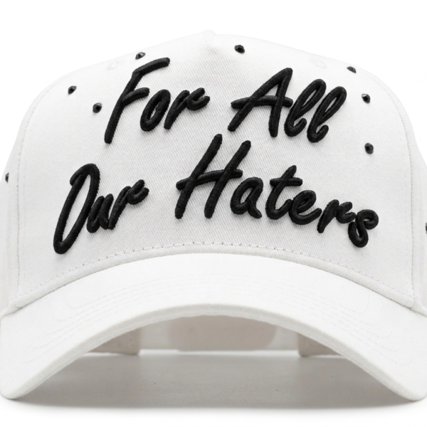 For All Your Haters - Dandy Hats